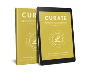 Curate: Recommit and Reinvest. Required reading for Pathway 6: Curate